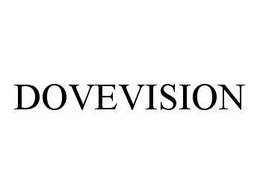 DOVEVISION trademark
