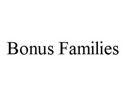 BONUS FAMILIES trademark