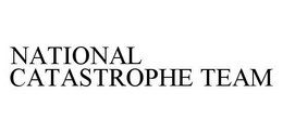 NATIONAL CATASTROPHE TEAM trademark