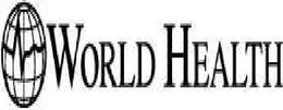 WORLD HEALTH trademark