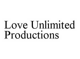 LOVE UNLIMITED PRODUCTIONS trademark