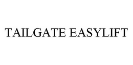 TAILGATE EASYLIFT trademark