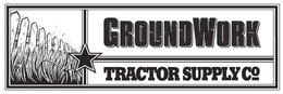 GROUNDWORK TRACTOR SUPPLY CO. trademark
