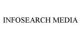 INFOSEARCH MEDIA trademark