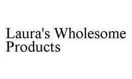 LAURA'S WHOLESOME PRODUCTS trademark