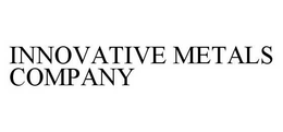 INNOVATIVE METALS COMPANY trademark