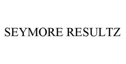 SEYMORE RESULTZ trademark