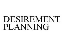 DESIREMENT PLANNING trademark