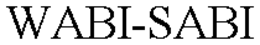WABI-SABI trademark
