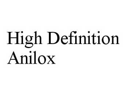 HIGH DEFINITION ANILOX trademark