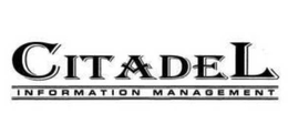CITADEL INFORMATION MANAGEMENT trademark