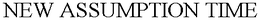 NEW ASSUMPTION TIME trademark