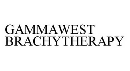 GAMMAWEST BRACHYTHERAPY trademark