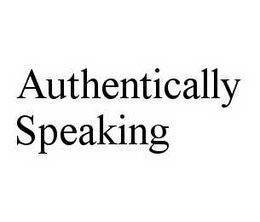 AUTHENTICALLY SPEAKING trademark