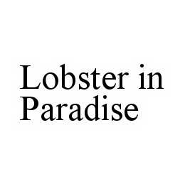 LOBSTER IN PARADISE trademark