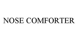 NOSE COMFORTER trademark