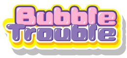 BUBBLE TROUBLE trademark