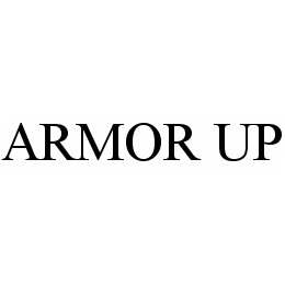 ARMOR UP trademark