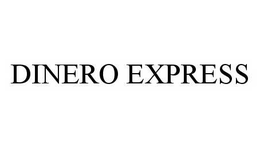 DINERO EXPRESS trademark