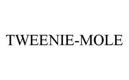 TWEENIE-MOLE trademark