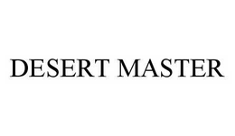 DESERT MASTER trademark