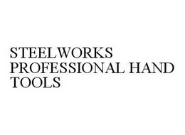 STEELWORKS PROFESSIONAL HAND TOOLS trademark
