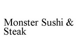 MONSTER SUSHI & STEAK trademark