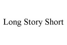 LONG STORY SHORT trademark