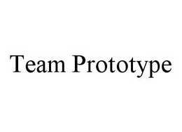 TEAM PROTOTYPE trademark