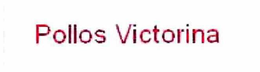 POLLOS VICTORINA trademark