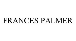 FRANCES PALMER trademark