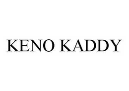 KENO KADDY trademark