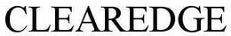 CLEAREDGE trademark