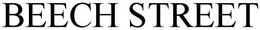 BEECH STREET trademark