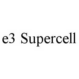 E3 SUPERCELL trademark