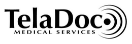 TELADOC MEDICAL SERVICES trademark