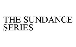 THE SUNDANCE SERIES trademark