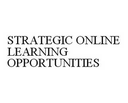 STRATEGIC ONLINE LEARNING OPPORTUNITIES trademark
