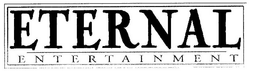 ETERNAL ENTERTAINMENT trademark