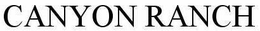 CANYON RANCH trademark