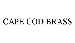 CAPE COD BRASS trademark