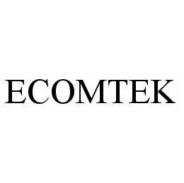 ECOMTEK trademark