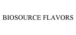 BIOSOURCE FLAVORS trademark