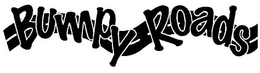 BUMPY ROADS trademark