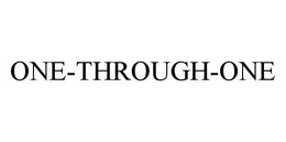 ONE-THROUGH-ONE trademark