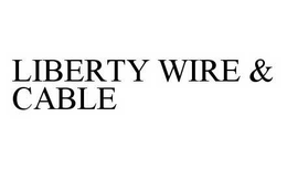 LIBERTY WIRE & CABLE trademark