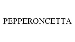 PEPPERONCETTA trademark