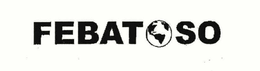 FEBATOSO trademark