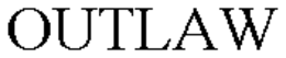 OUTLAW trademark