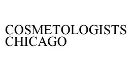COSMETOLOGISTS CHICAGO trademark